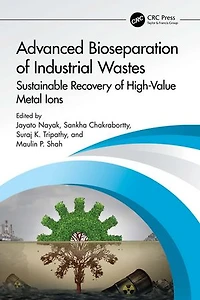 Advanced Bioseparation of Industrial Wastes: Sustainable Recovery High-Value Metal Ions