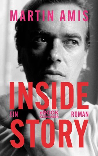 Inside Story: Ein Roman