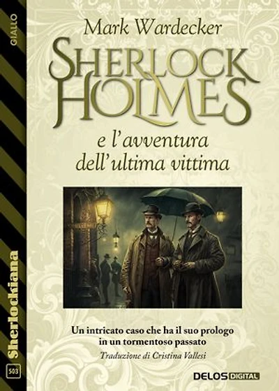 Sherlock Holmes e l’avventura dell’ultima vittima