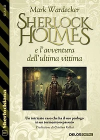 Sherlock Holmes e l’avventura dell’ultima vittima