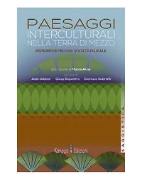 Paesaggi interculturali nella terra di mezzo: Esperienze per una società plurale