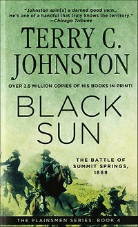 Black Sun: The Battle of Summit Springs, 1869