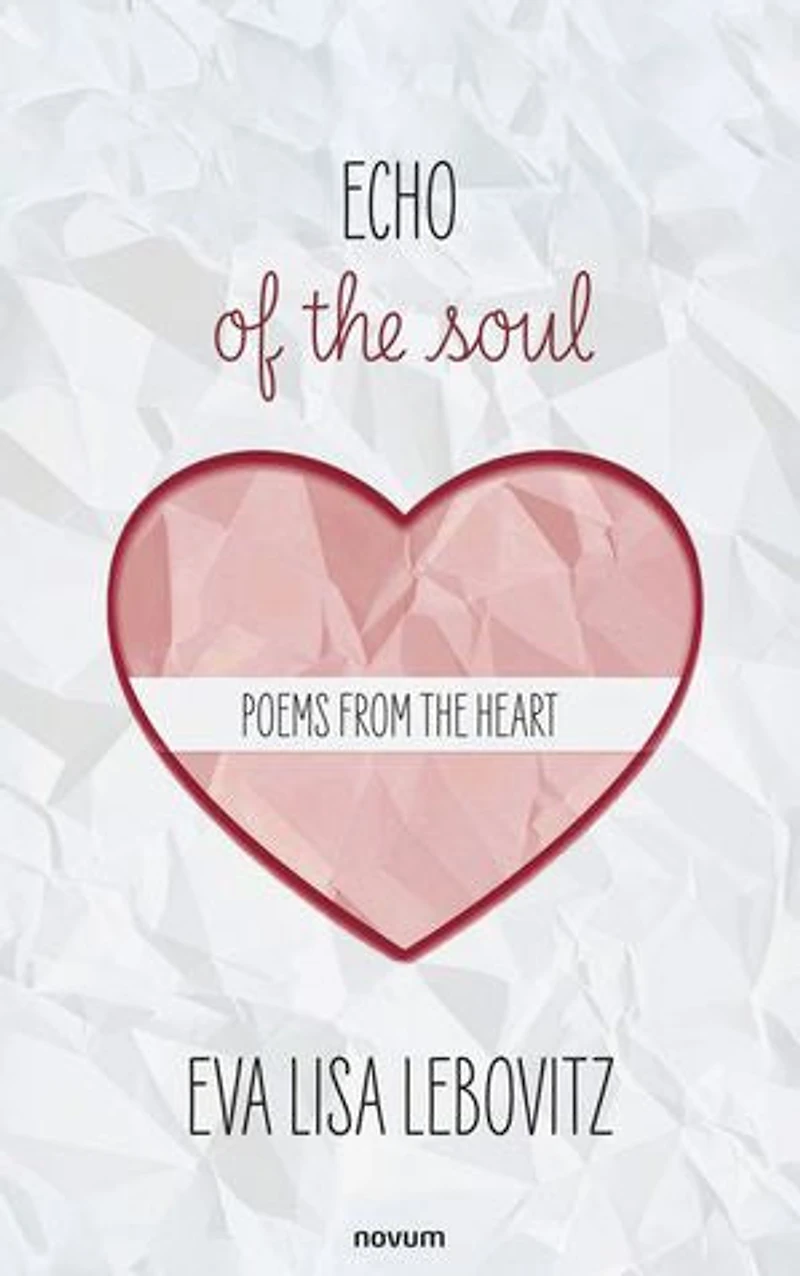 Echo of the soul: poems from heart