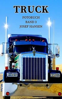 Truck: Fotobuch mit 87 Abbildungen