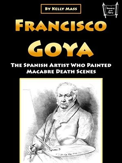 Francisco Goya: The Spanish Artist Who Painted Macabre Death Scenes