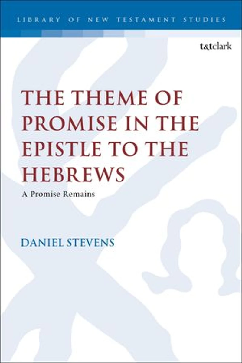 the Theme of Promise Epistle to Hebrews: A Remains