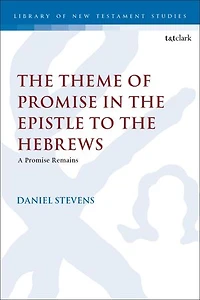 the Theme of Promise Epistle to Hebrews: A Remains