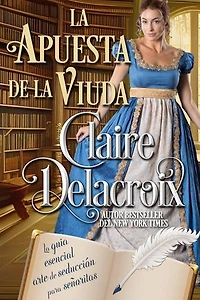 La apuesta de la viuda: La guía esencial del arte de seducción para señoritas, #3