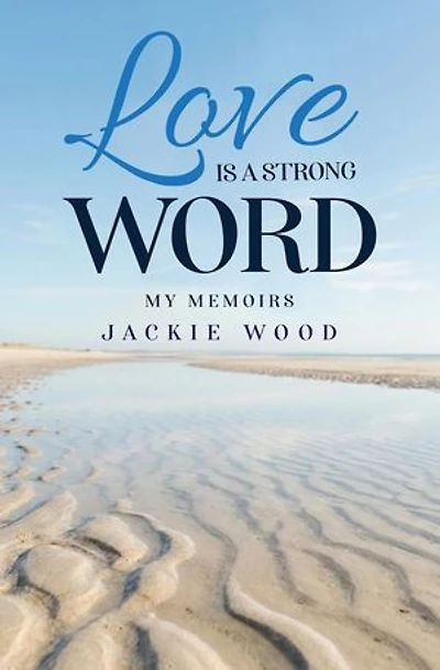 Love is a Strong Word