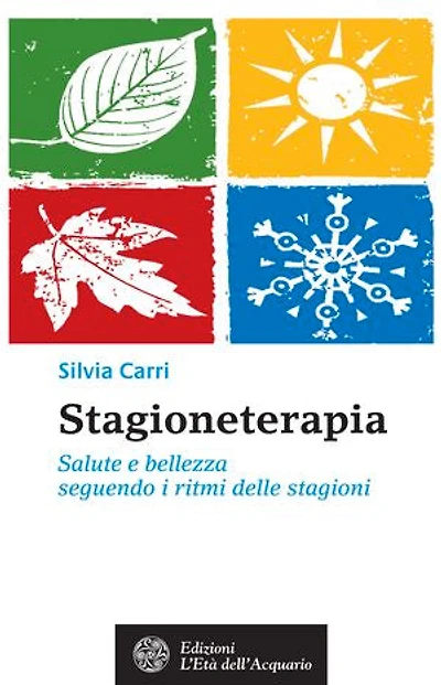 Stagioneterapia: Salute e bellezza seguendo i ritmi delle stagioni