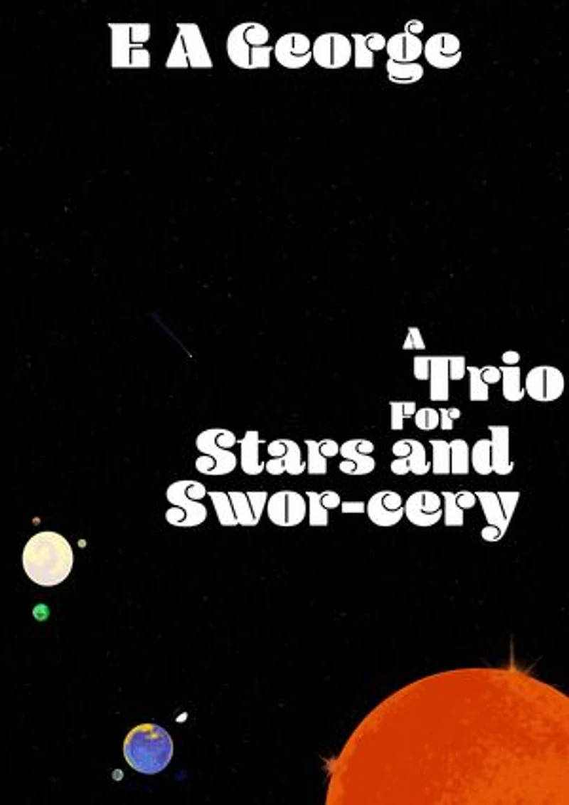 A Trio for Stars and Swor-cery
