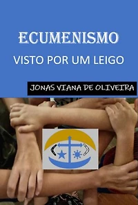 Ecumenismo Visto Por Um Leigo