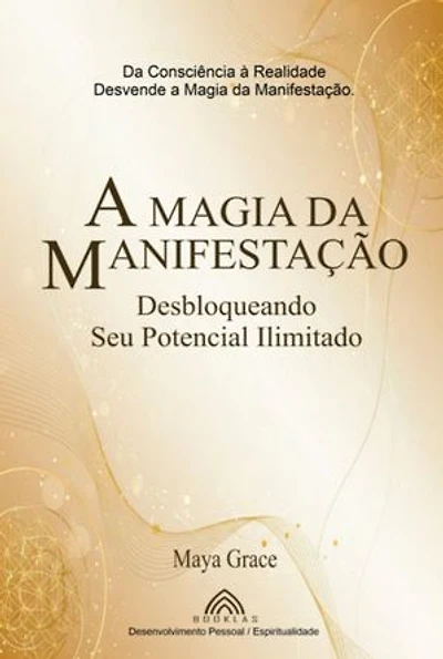 A Magia Da Manifestação