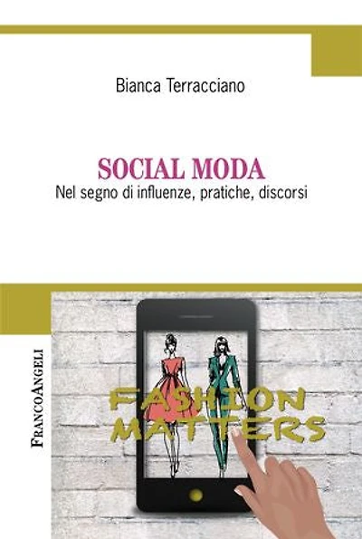 Social Moda: Nel segno di influenze, pratiche, discorsi