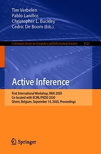 Active Inference: First International Workshop, IWAI 2020, Co-located with ECML/PKDD Ghent, Belgium, September 14, Proceedings