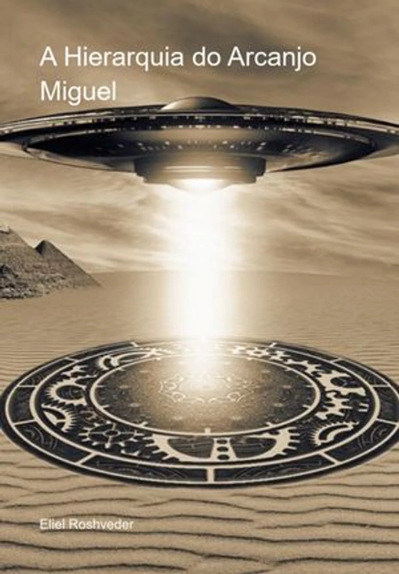 A Hierarquia do Arcanjo Miguel: Anjos da Cabala, #1