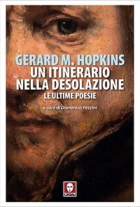 Un itinerario nella desolazione: Le ultime poesie