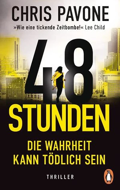 48 Stunden. Die Wahrheit kann tödlich sein: Thriller