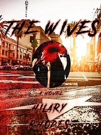 The Wives: A Novel