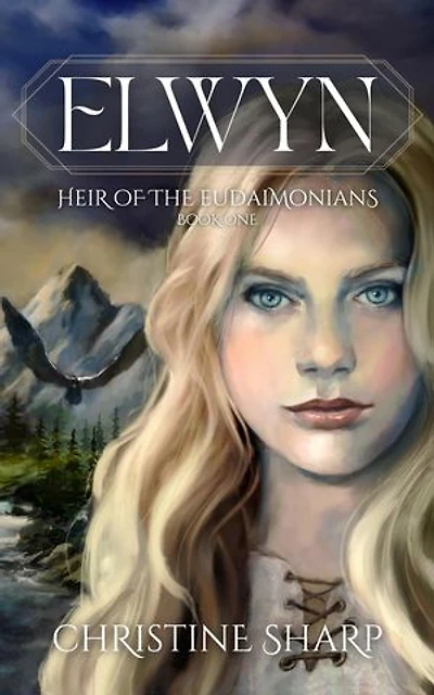 Elwyn: Heir of the Eudaimonians, Book One