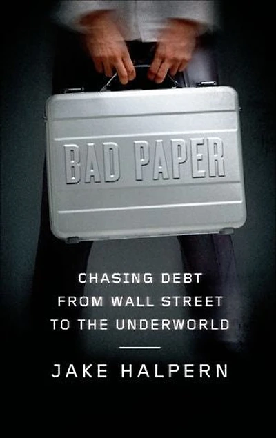 Bad Paper: Inside The Secret World Of Debt Collectors
