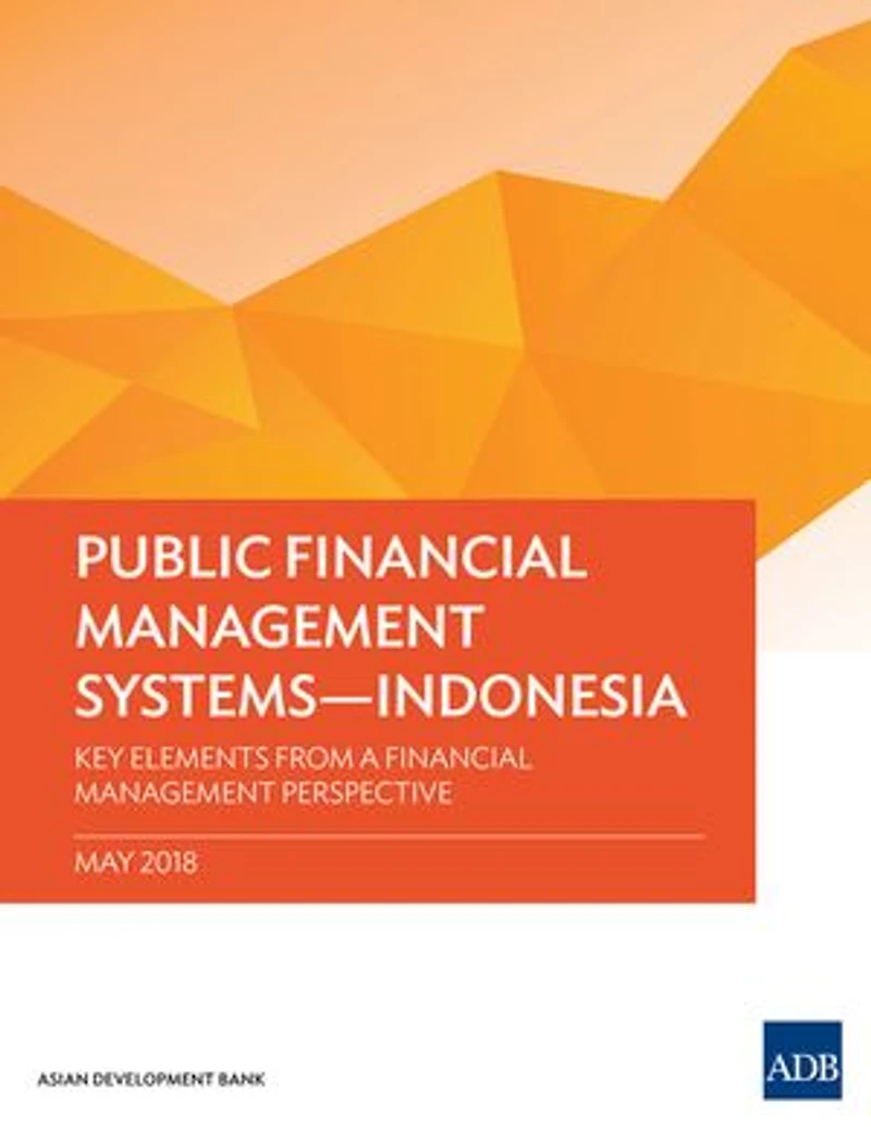 Public Financial Management Systems - Indonesia: Key Elements from a Perspective