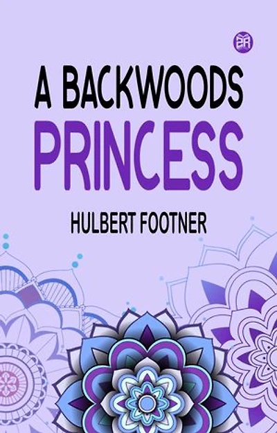 A backwoods princess