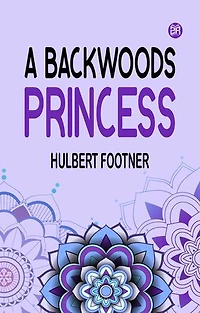 A backwoods princess
