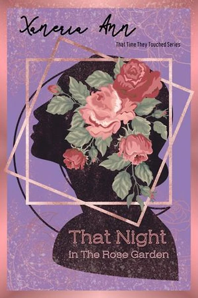 That Night In The Rose Garden: That Time They Touched, #1