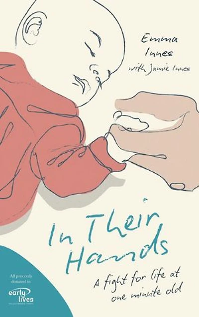 In Their Hands: A Fight for Life at One Minute Old