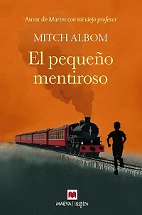 El pequeño mentiroso: El poder de la verdad para encontrar la redención