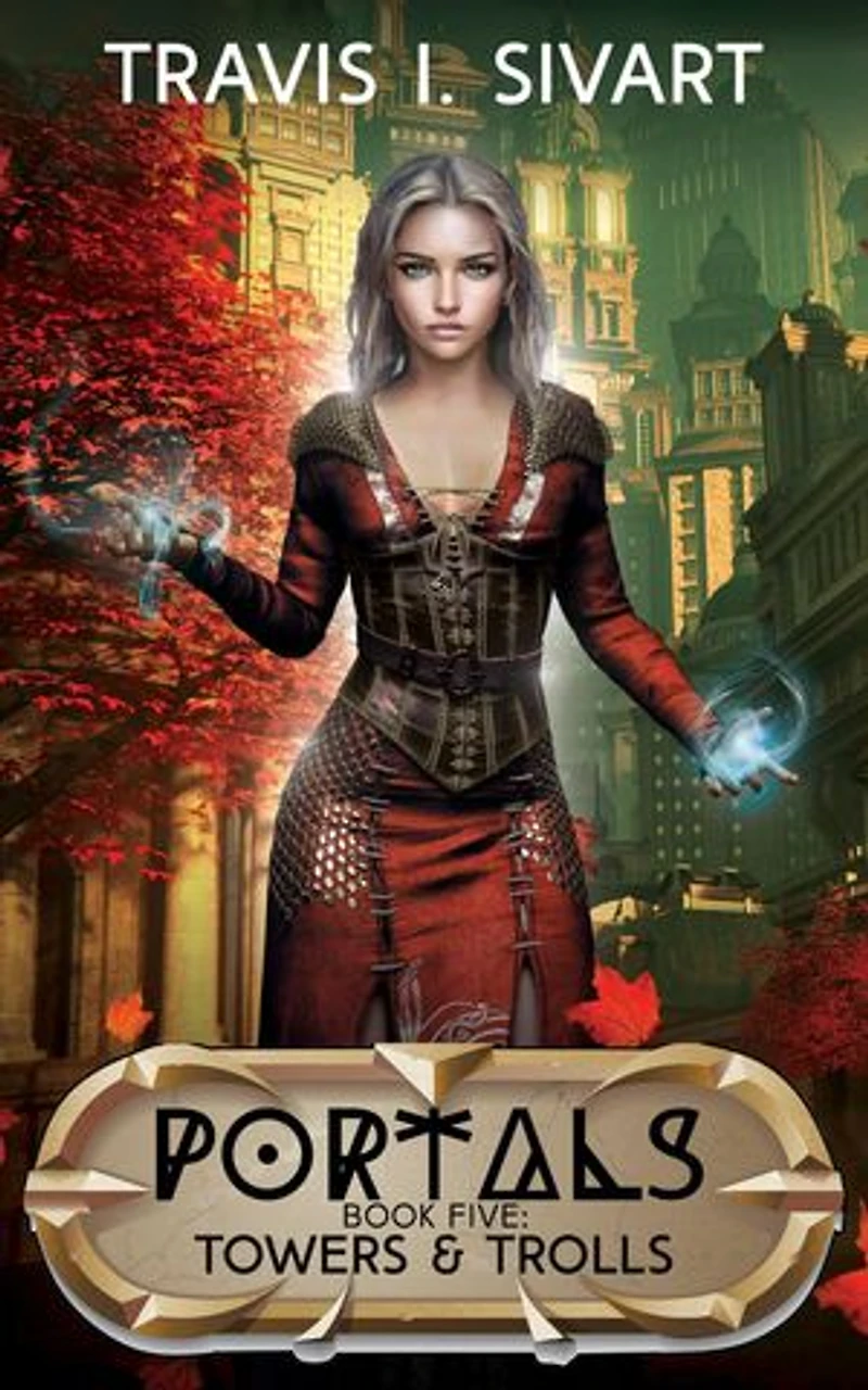 Towers & Trolls: A Portals Swords & Sorcery Novel
