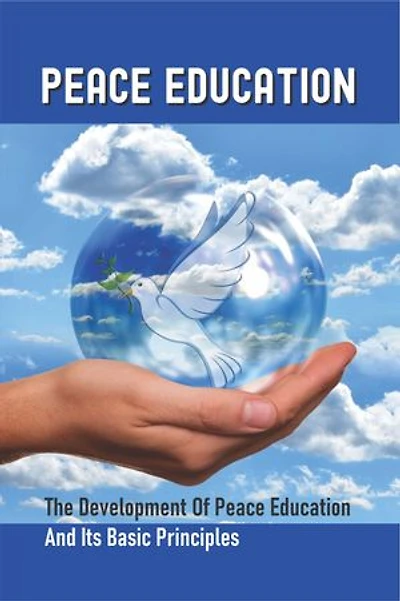 Freedom Within Limits: Peace Education In The Montessori Classroom