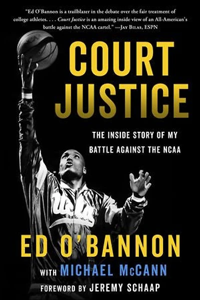 Court Justice: The Inside Story Of My Battle Against Ncaa