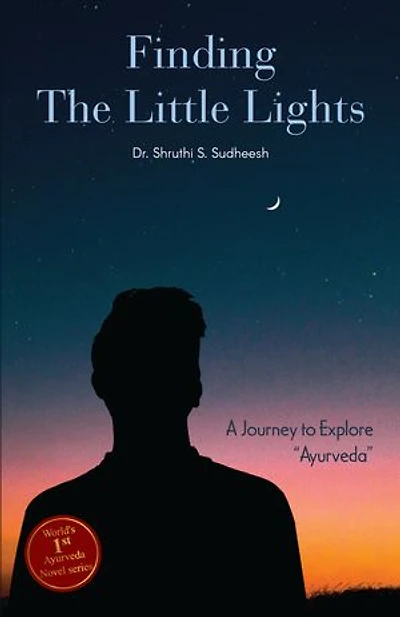 Finding The Little Lights: A Journey to Explore "Ayurveda"
