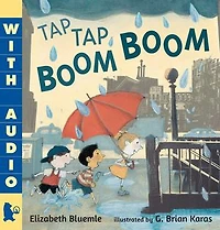 Tap Boom Boom: (A Rhyming Rainy Day Read-Aloud for Toddlers and Preschoolers)