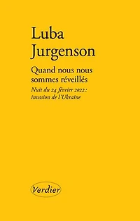 Quand nous sommes réveillés: nuit du 24 février 2022