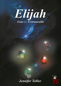 Elijah: Tome 1 : Vertemuraille