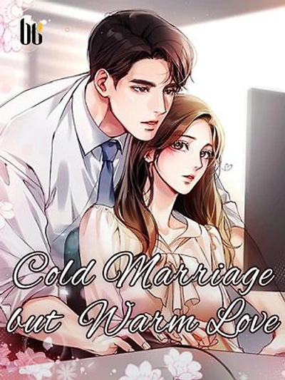 Cold Marriage but Warm Love: Volume 1