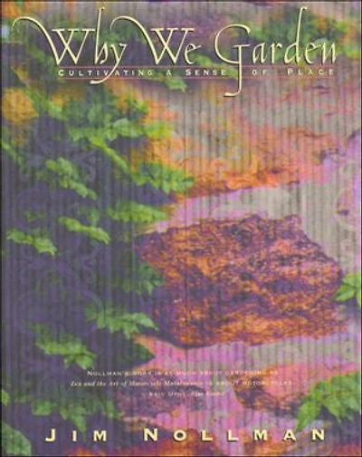 Why We Garden: Cultivating a Sense of Place