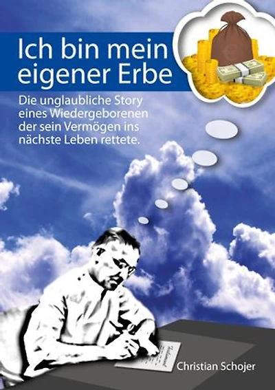 Ich bin mein eigener Erbe: Ein Reinkarnationsroman
