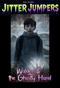Walden & the Ghostly Hand: Jitter Jumpers, #52