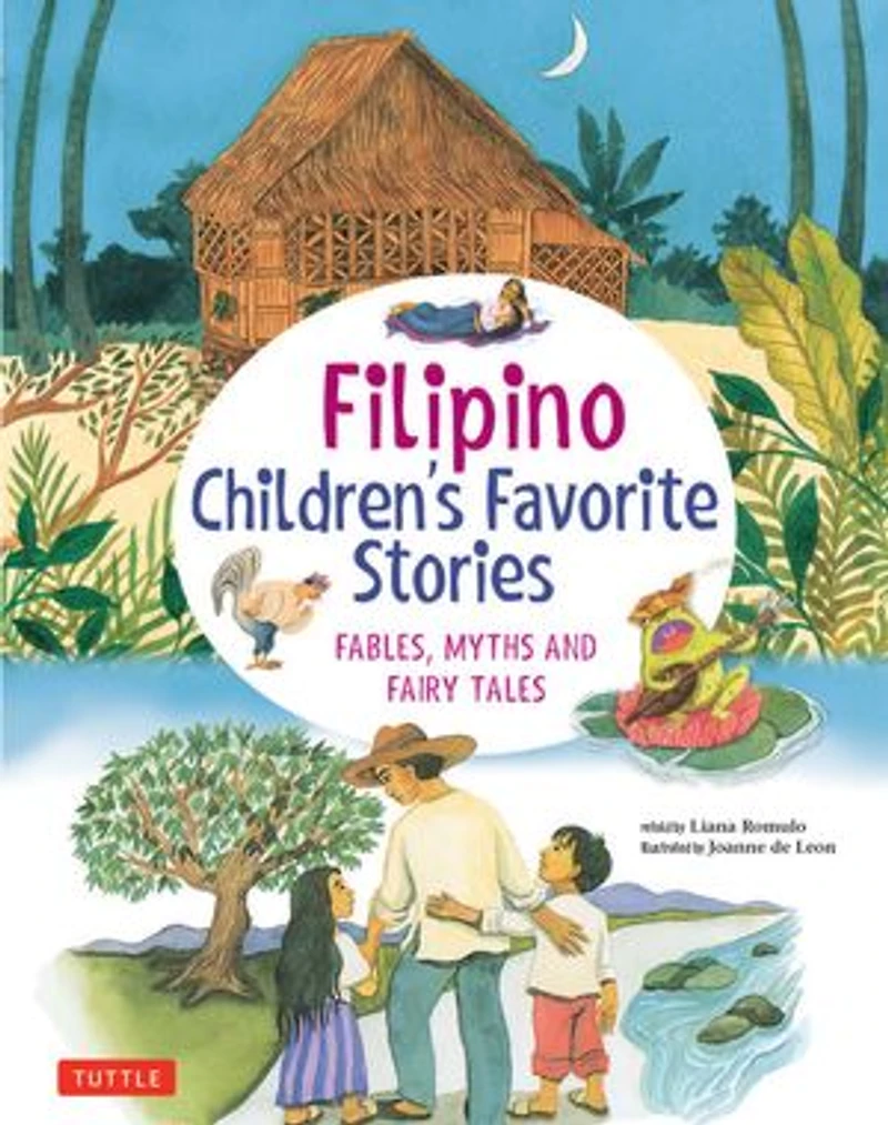 Filipino Children's Favorite Stories: Fables, Myths And Fairy Tales