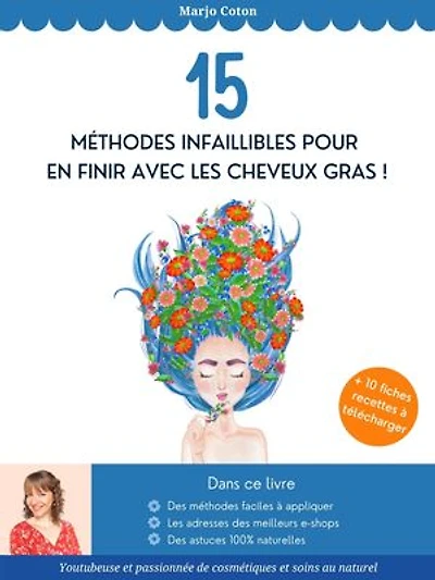 15 méthodes infaillibles pour en finir avec les cheveux gras