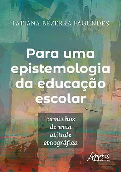 Para Uma Epistemologia da Educação Escolar