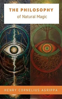 The Philosophy of Natural Magic