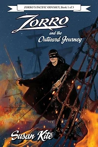 Zorro and the Outward Journey: Zorro, #4