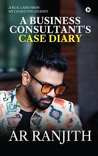 A Business Consultant's Case Diary: 21 real cases from my consulting journey