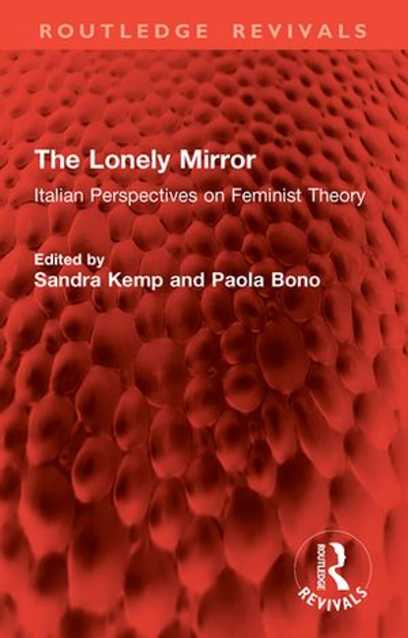 The Lonely Mirror: Italian Perspectives on Feminist Theory