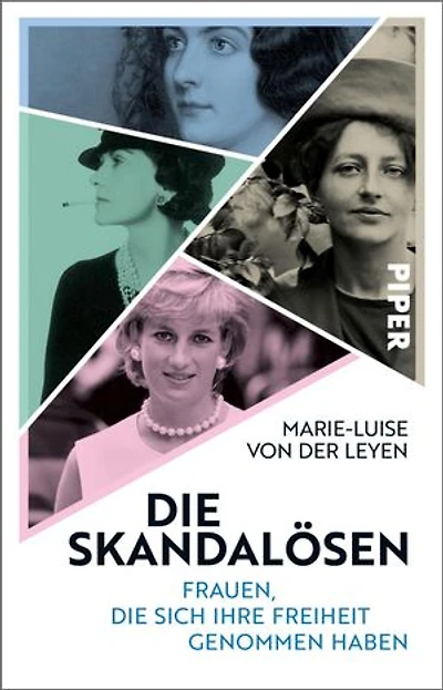 Die Skandalösen: Frauen, die sich ihre Freiheit genommen haben